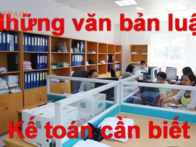 Văn bản pháp luật quy định về chế độ kế toán, thuế và hóa đơn trong kế toán tổng hợp
